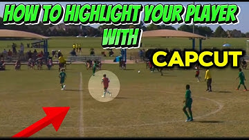 Create Soccer Player Highlight Reels with CapCut