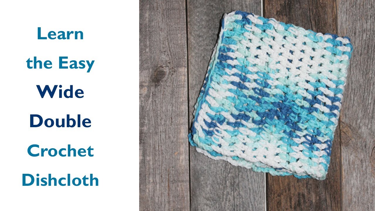 How to Wide Double Crochet Dishcloth Easy Crochet Stitch LeftHanded YouTube