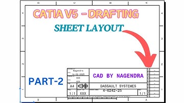CATIA V5 Drafting Tutorials Part-2 | Sheet layout setting-Title Block, Sheet size..etc..,
