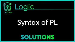 Three Exercises in WELL-FORMED FORMULAS in PROPOSITIONAL LOGIC - LOGIC