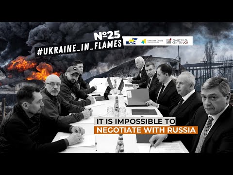 Ukraine in Flames #25. It is impossible to negotiate with Russia