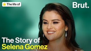 The Life of Selena Gomez