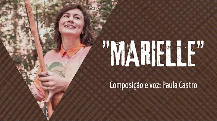Paula Castro | "MARIELLE"