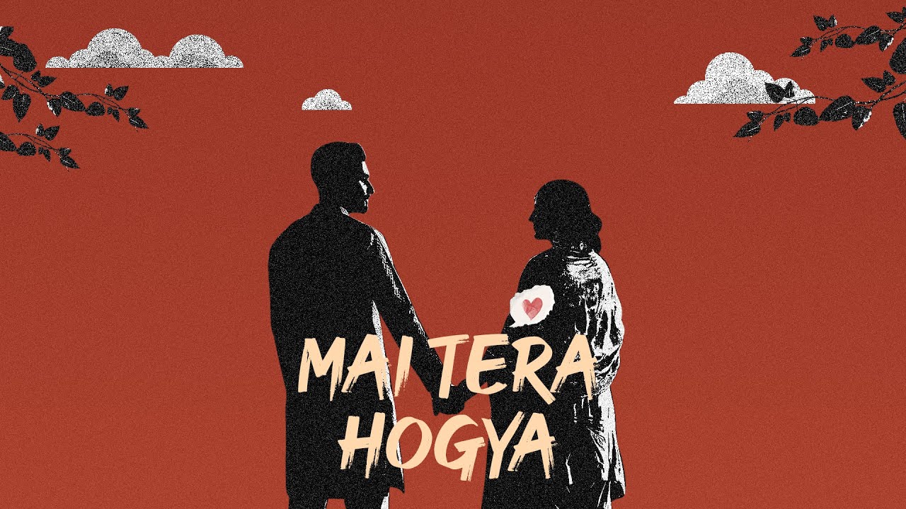 Mai Tera Hogya
