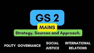 GS paper 2 for UPSC Mains : Strategy, Sources and Approach