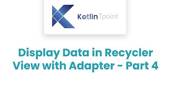 Display Data in Recycler View with Adapter| Firebase  - Part 4