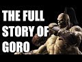 The Full Story of Goro - Before You Play Mortal Kombat 11