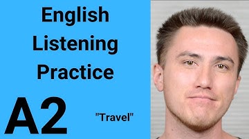 A2 English Listening Practice - Travel