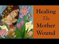 DIVINE FEMININE AFFIRMATIONS | Healing the Mother Wound Meditation