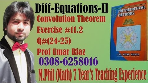 Convolution Theorem, Inverse Laplace Transform, Exercise#11.2,Q#24-25