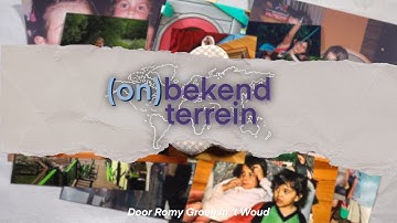 Onbekend Terrein (documentaire) | door Romy Groen in 
