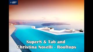 Super8 & Tab and Christina Novelli - Rooftops