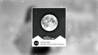 FACELESS - Surask Mane (Mikein Remix)