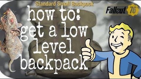 Fallout 76   Small Backpack Tutorial  LOW LEVEL BACKPACK