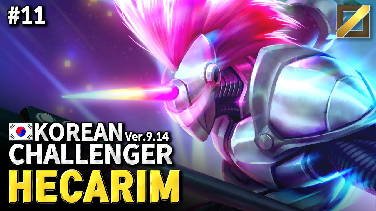 Hecarim Highlight / Korean League of Legend Challenger #11 / 9.14 patch