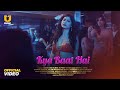 Kya baat hai  dance bar  ullu music  ullu originals  sudhanshu pandey  poonam rajput