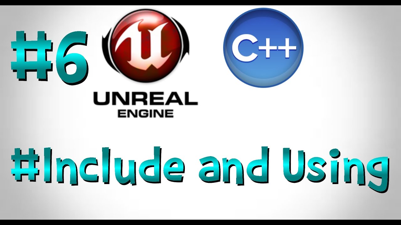 Make games with unreal engine and c++ | 6. #include and using - YouTube