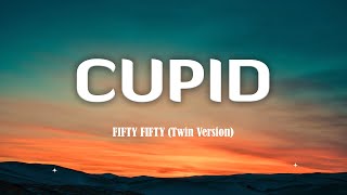 FIFTY FIFTY - Cupid (Twin Version) (Lyrics\/vietsub) I gave a second chance to Cupid
