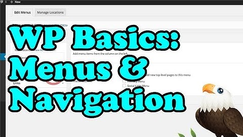 Wordpress Basics: Menus and Navigation