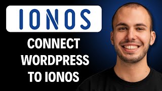 How to Connect WordPress to IONOS Domain [2026 GUIDE]