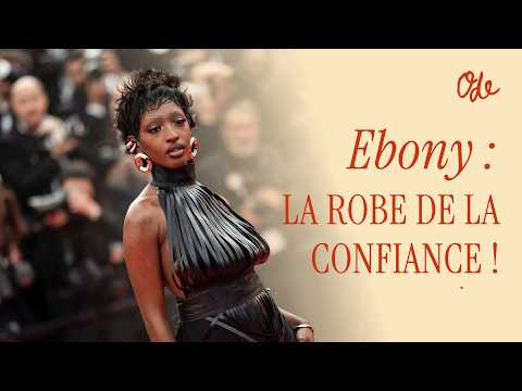 Ebony: the secret to her red carpet appearance, L'Oréal, and her personal dream in Cannes!