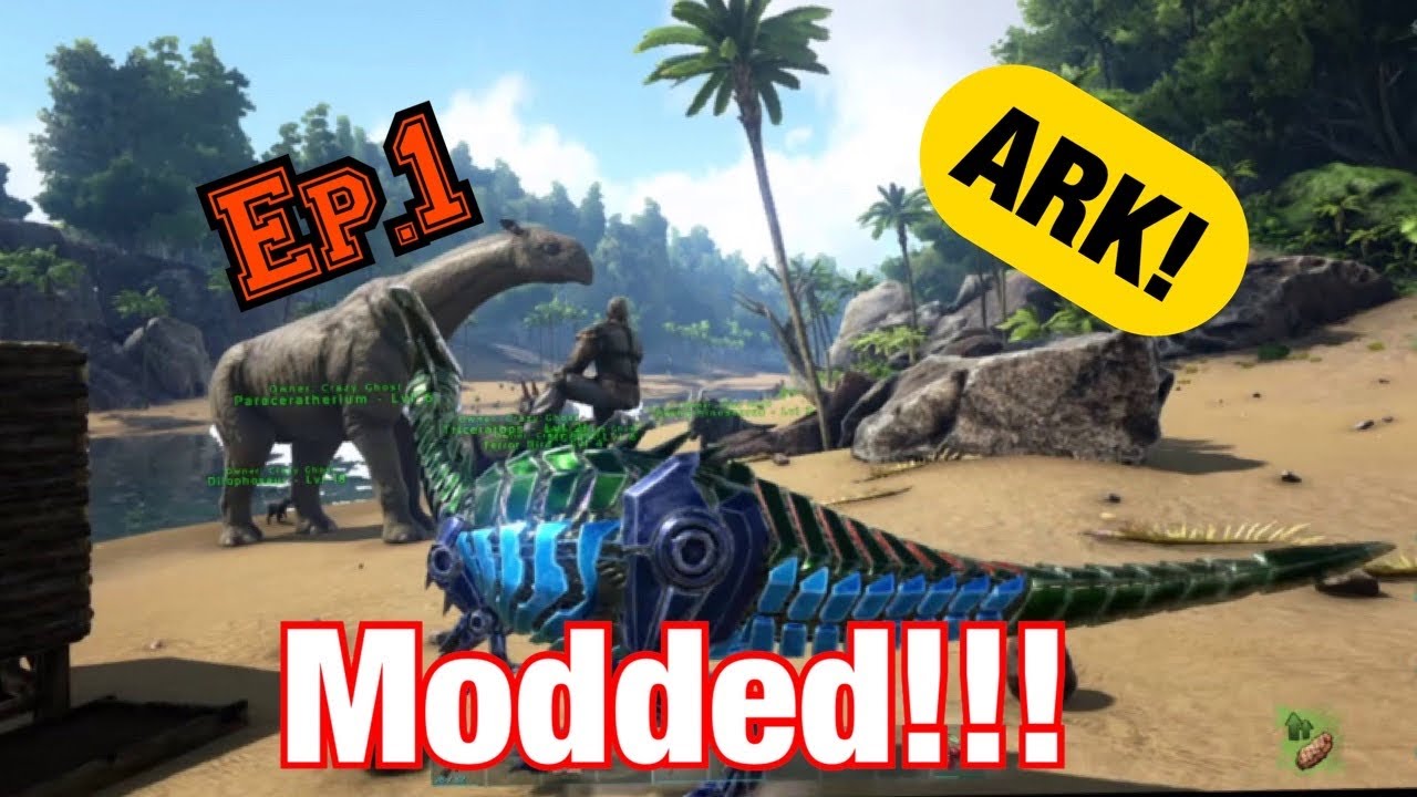 Ark Modded Ark: ark survival evolved modded!! - Episode 1 - YouTube