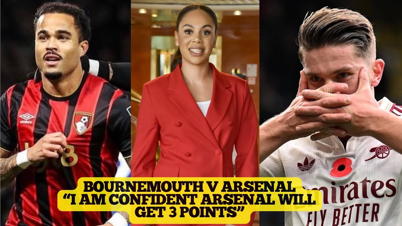 BOURNEMOUTH v ARSENAL | I AM CONFIDENT ARSENAL WILL GET 3 POINTS | MATCH PREVIEW WITH CHARLENE SMITH