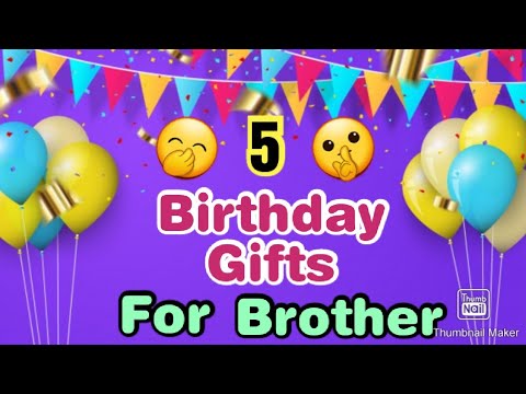 Buy The Best & Reasonable Birthday Gift For Brother – Presto