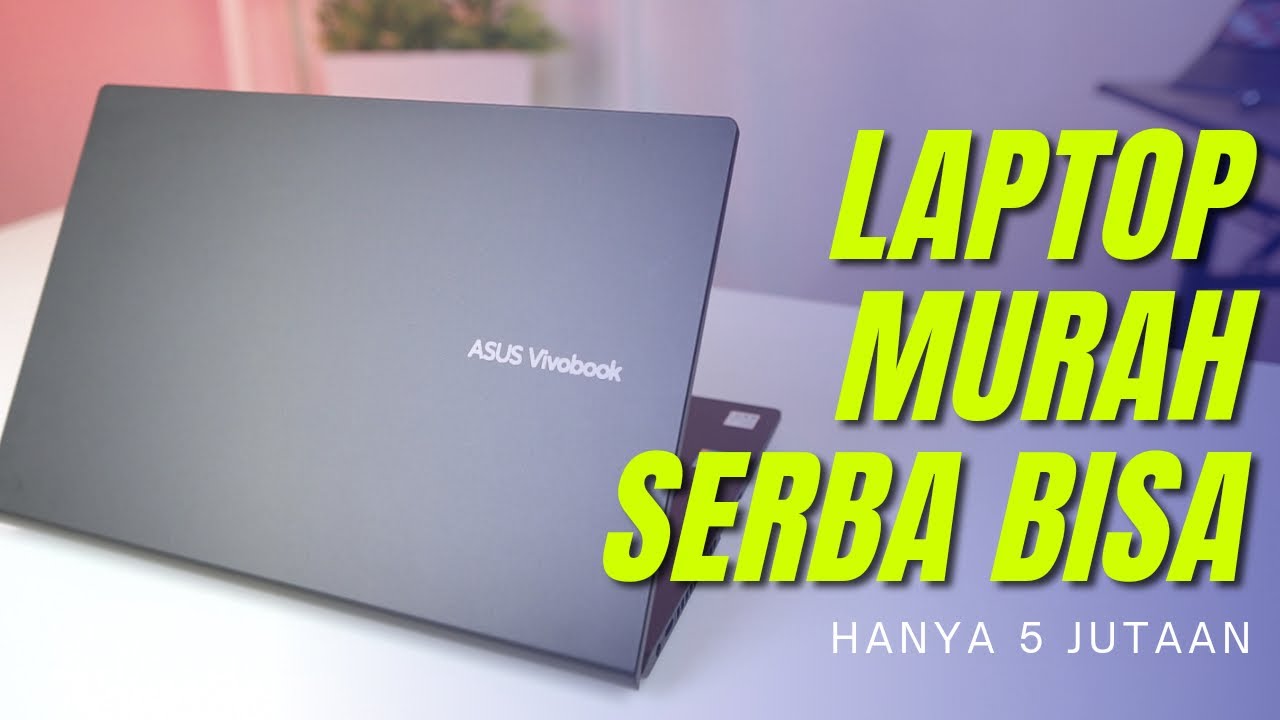 laptop-5-jutaan-terbaik-2023-review-asus-vivobook-a1400e-youtube