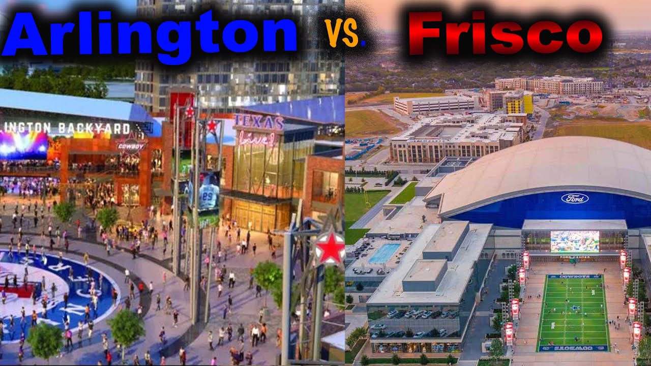 Arlington Vs. Frisco Which is Better? YouTube