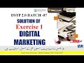 Digital marketing exercise 1 batch 7  dstp 20 batch 07 digital marketing exercise 1