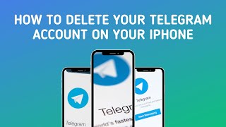 How to Delete Your Telegram Account on Your iPhone