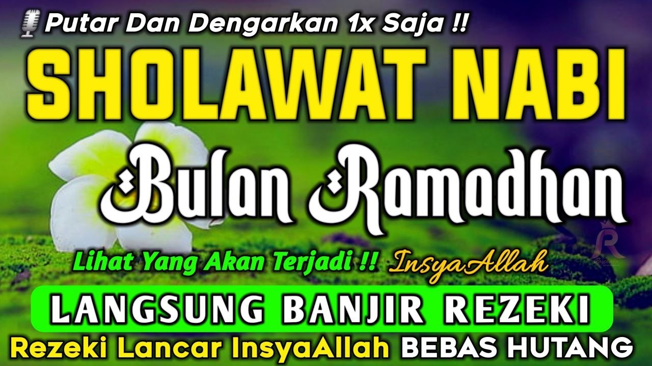 SHOLAWAT PENARIK REZEKI PALING DAHSYAT, Sholawat Nabi Muhammad SAW, SHOLAWAT JIBRIL PALING MERDU