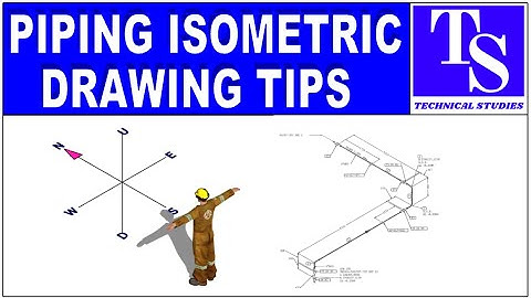 How to read piping isometric drawings. Tutorial piping tips and tricks