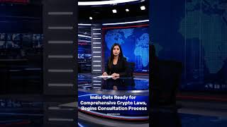 India Begins Consultation Process for Comprehensive Crypto Regulations