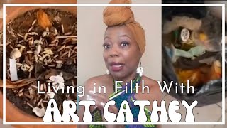 Living In Filth With Art Cathey - How to Spot a Criminal