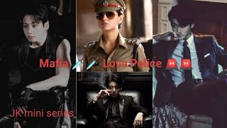 Mafia 🗡️🗡️ Love 💕 police 🚨🚨 JK mini series (part 6) insta link in description follow 👇 👇👇👇👇