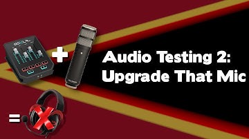 Improving Mic Audio 2 : Upgrade that Mic