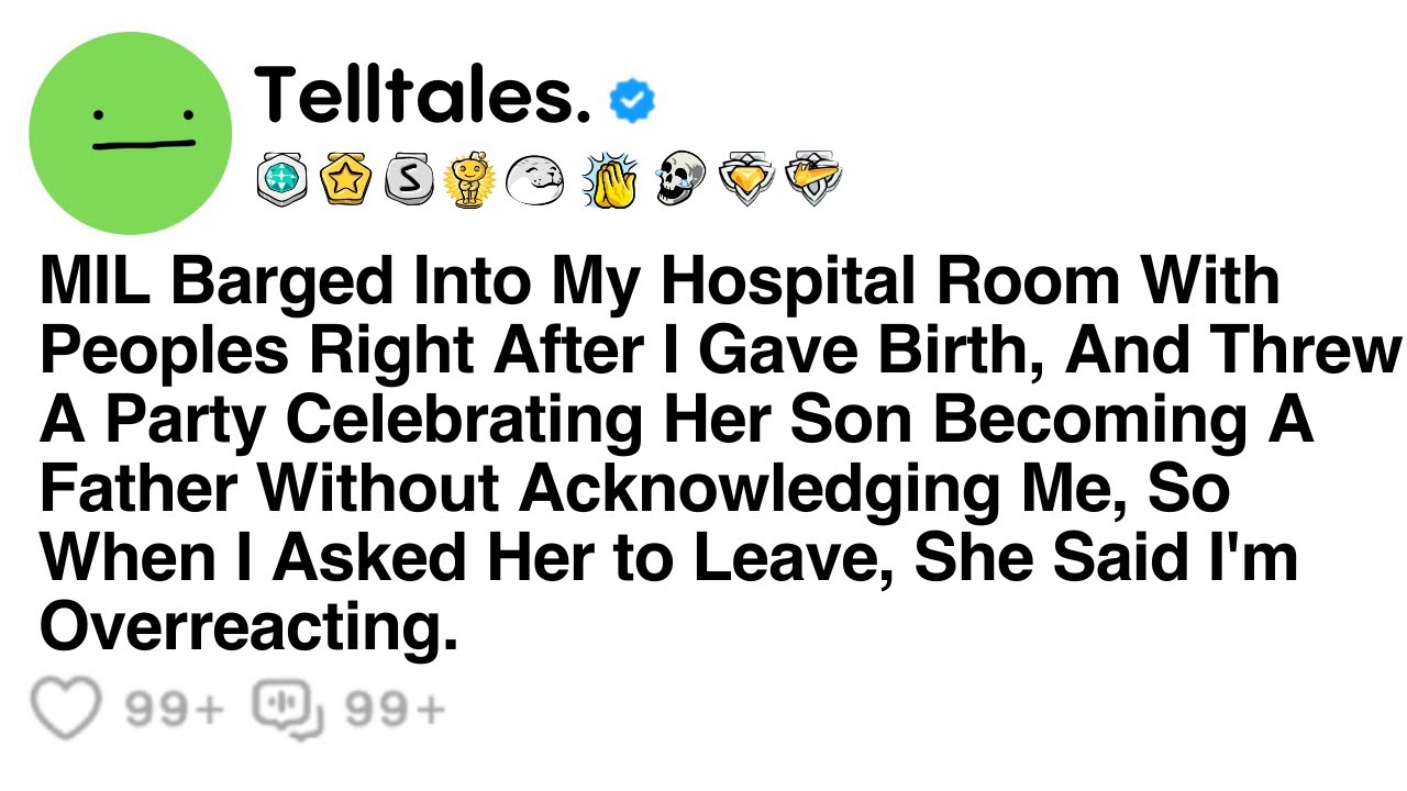MIL Barged Into My Hospital Room With Peoples Right After I Gave Birth, And Threw A Party....