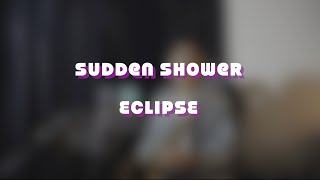 Download Lagu Sudden Shower - ECLIPSE (Saxophone Cover by Wan Zariff) MP3 Download Lagu Sudden Shower - ECLIPSE (Saxophone Cover by Wan Zariff) MP3