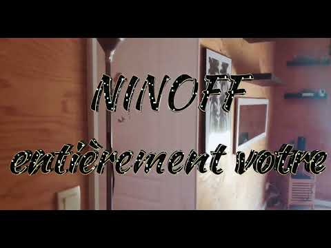 NINOFF-"entièrement votre"-[clip]