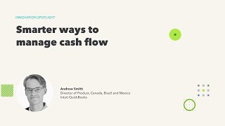 Innovation Spotlight: Smarter ways to manage cash flow
