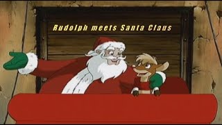 Rudolph meets Santa Claus - Rudolph (HD)