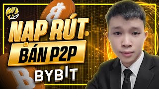 Sàn Bybit 2 | Cách Giao Dịch P2P Trên BYBIT & Nạp Rút Tiền An Toàn 2026 - Ema Crypto
