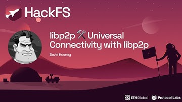 libp2p 🛠 Universal Connectivity with libp2p - David Huseby