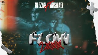 Blezan - Flow 2000 👽 Ft. Misaael (Prod. Oliver x Nahuell)