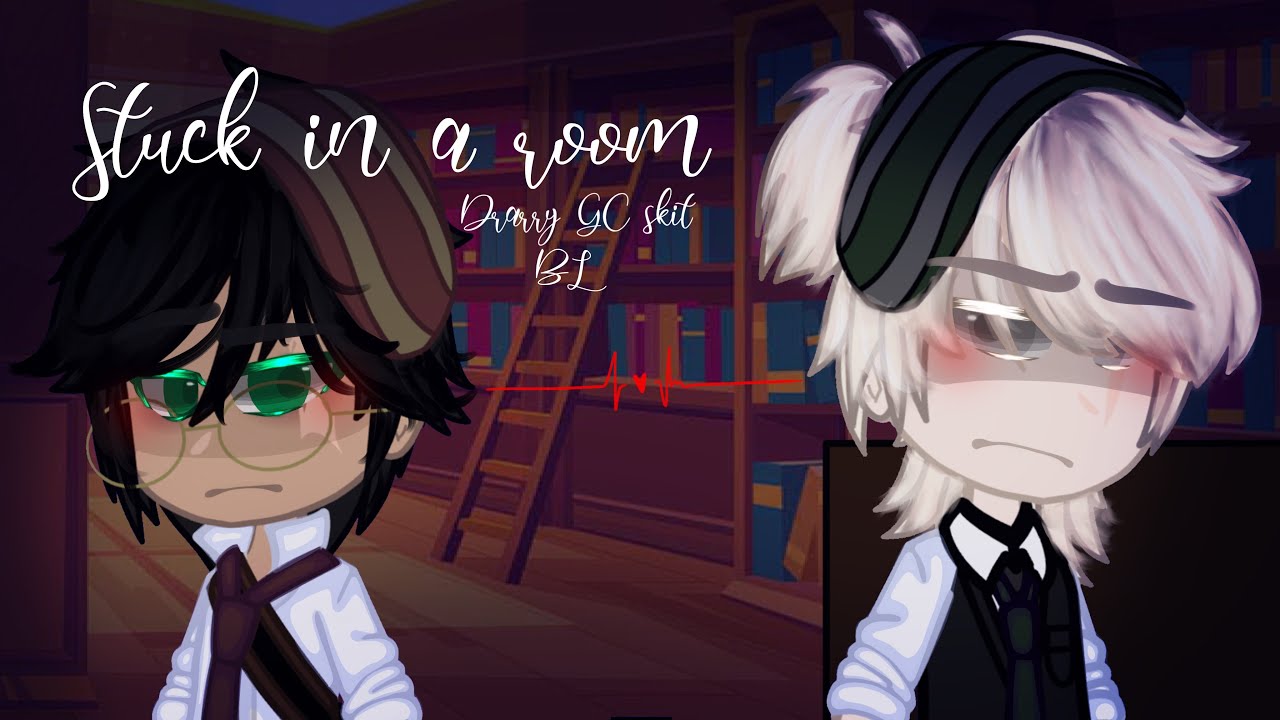 ꜱᴛᴜᴄᴋ ɪɴ ᴀ ʀᴏᴏᴍ |!ʀᴇᴍᴀᴋᴇ!|ʙʟ ᴅʀᴀʀʀʏ ɢᴄ ꜱᴋɪᴛ |ᴡɪᴛʜ ᴍᴜꜱɪᴄ ✨