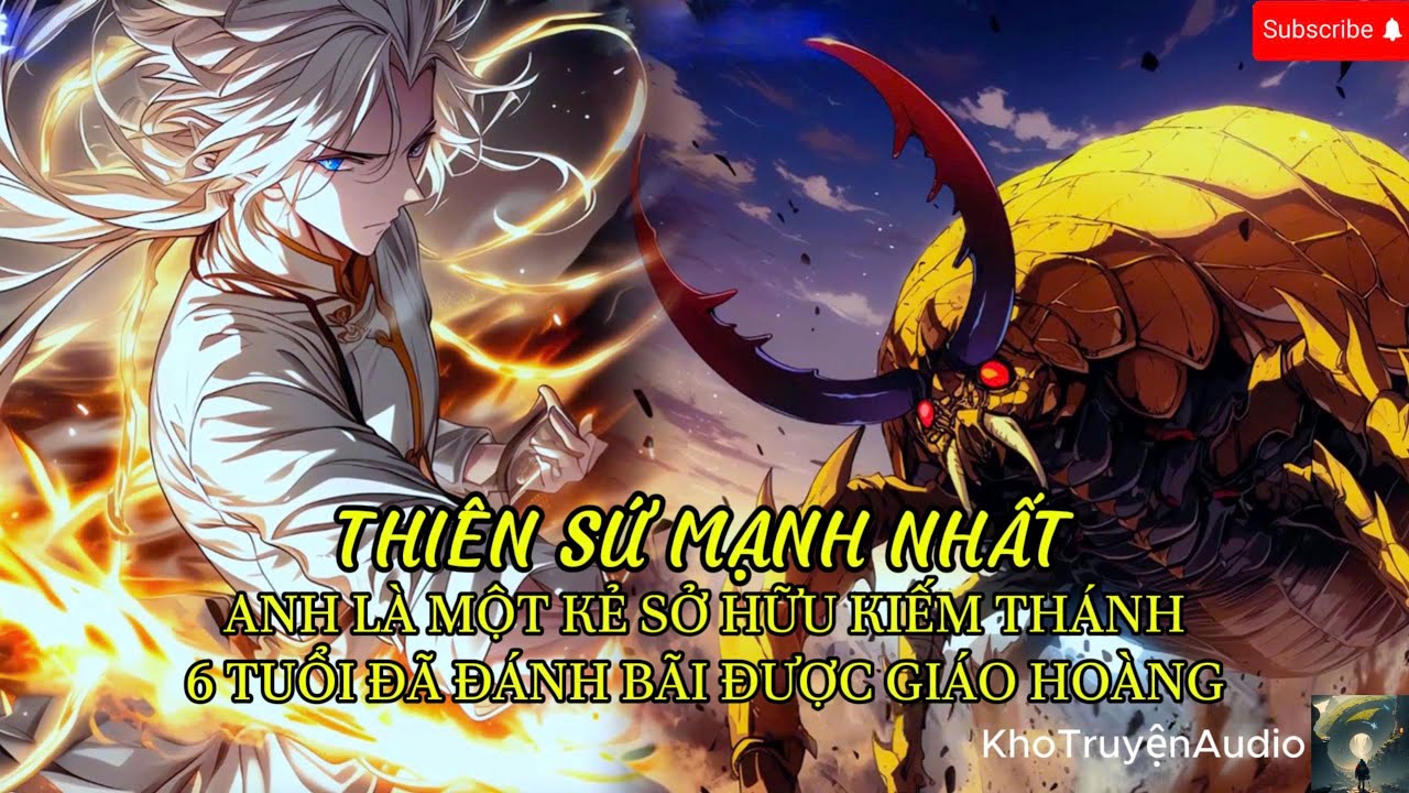 TruyệnAudio : trọng sinh đấu la đại lục main 6 tuổi cầm kiếm thánh đánh bại giáo hoàng