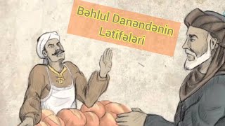 Bəhlul Danəndənin Lətifələri - Ən Məzəli Bəhlul Danəndə Lətifələri