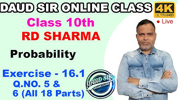 Probability Exercise 13.1 Q. No. 5 & 6 (all 18 parts) Ch 13 10th RD Sharma